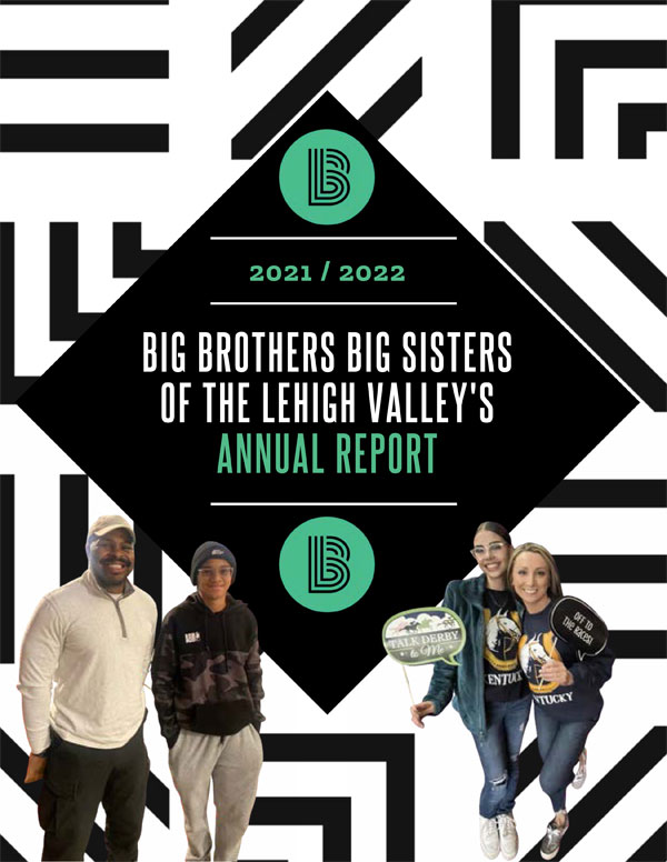 Thumbnail image of the cover of the 2021/2022 Big Brothers Big Sisters of the Lehigh Valley's Annual Report